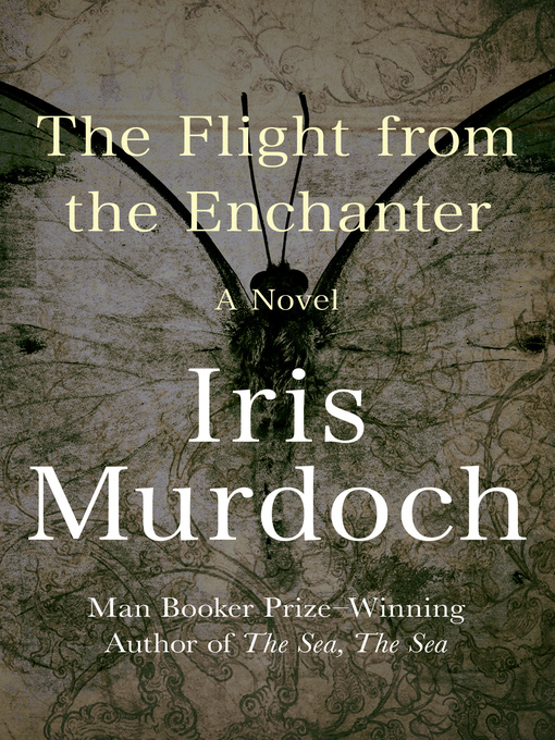 Title details for The Flight from the Enchanter by Iris Murdoch - Available